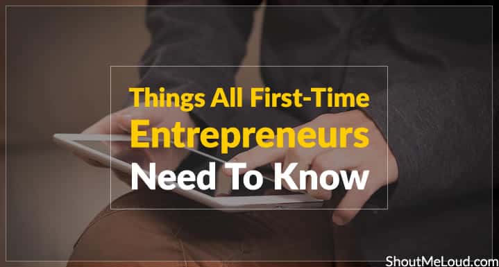 things all first time entrepreneurs need to know