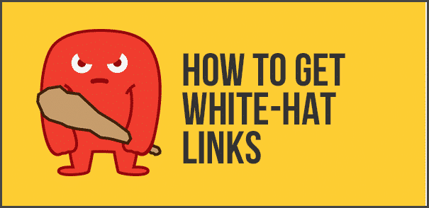 How To Get White-Hat Links